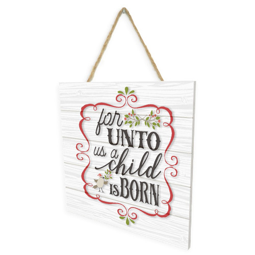 For Unto Us A Child Is Born Wooden Plank Sign 7.5 x 7.5