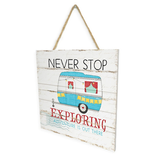 Never Stop Exploring Wooden Plank Sign 7.5 x 7.5