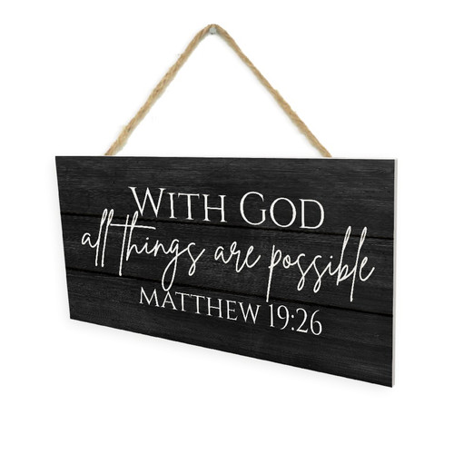 With God All Things Are Possible (Black) Wooden Plank Hanging Wall Decor Sign Black Style 5x10