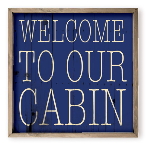 Welcome To Our Cabin Blue Farmhouse Style Wood Wall Decor Sign