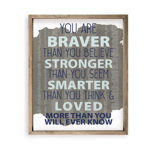 You Are Braver Than You Believe Farmhouse Style Wood Wall Decor Sign