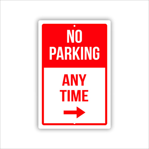 No Parking Anytime (right arrow) Aluminum Sign 8x12