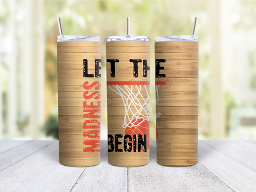 20oz Skinny Tumbler Basketball Tournament Let The Madness Begin - Stainless Steel Double Wall Insulated Cup With Lid And Straw