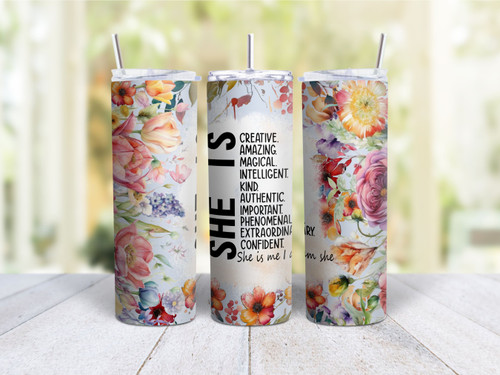 20oz Skinny Tumbler Inspirational Floral She Is Me I Am She - Stainless Steel Double Wall Insulated Cup With Lid And Straw