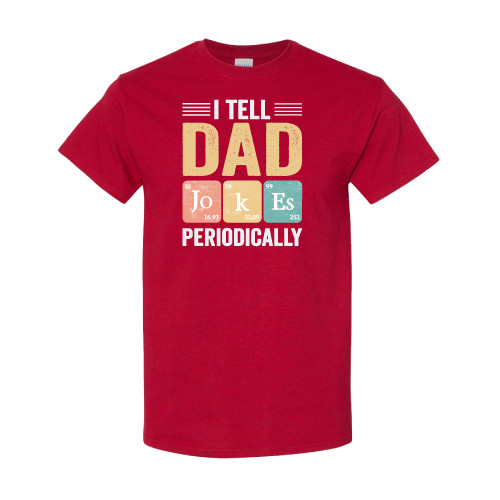 I Tell Dad Jokes Periodically - Funny T-Shirt For Science-Loving Dads