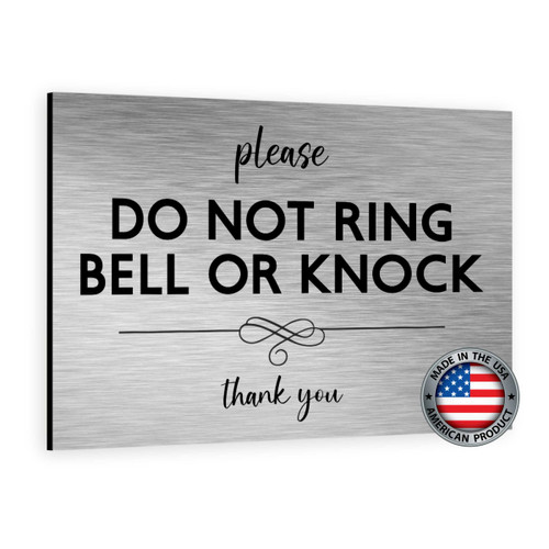 Brushed Aluminum ACM "Please Do Not Ring Bell Or Knock" Sign - Ideal For Home And Office Use