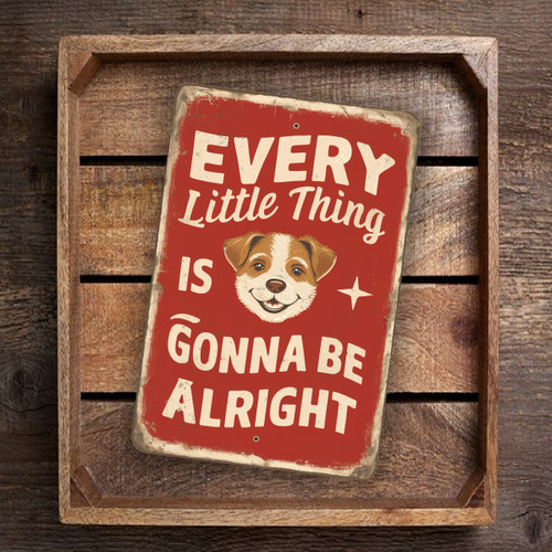 Vintage-Style "Every Little Thing Is Gonna Be Alright" Sign - Cheerful Dog Illustration - Rustic Red Metal Wall Decor