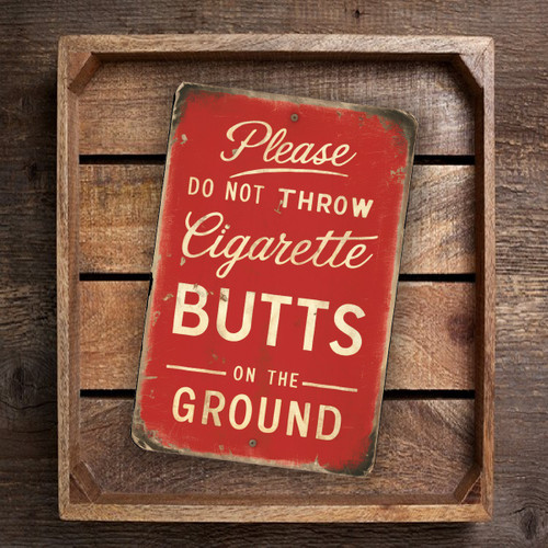 Vintage-Style "Please Do Not Throw Cigarette Butts On The Ground" Sign - Elegant Cursive Font On Red Background 8x12