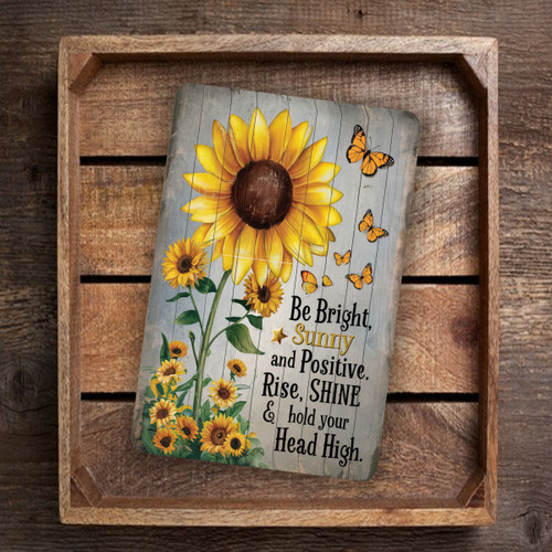 Vibrant Sunflower Wall Art - "Be Bright, Sunny And Positive" - Rustic Metal Sign With Butterflies 8x12
