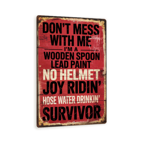 Don’t Mess With Me Survivor Sign – 8x12 Vintage Metal Wall Art, Funny Red Industrial Decor, Wooden Spoon Lead Paint Humor Plaque
