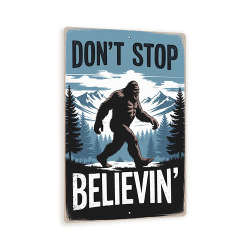 Vintage Bigfoot Metal Sign 8x12 – "Don't Stop Believin" Rustic Cabin Decor