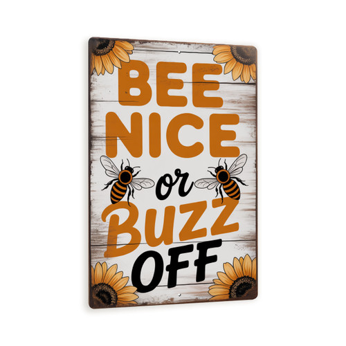 Bee Nice Or Buzz Off Sign – Rustic Metal Wall Decor With Bees, Sunflowers & Wood Background, Funny Farmhouse Beekeeping Art 8x12