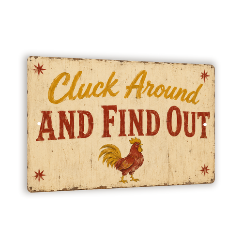 Cluck Around and Find Out Sign, Funny Chicken Coop Wall Decor, 8x12 Metal