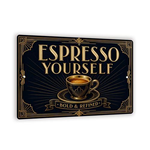 Espresso Yourself Sign, Glamorous Cafe Kitchen Wall Decor, 8x12 Metal