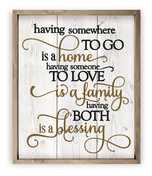 Having Somewhere To Go Is A Home Rustic Wood Wall Sign