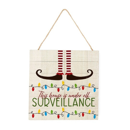 This House Is Under Elf Surveillance Wooden Plank Sign 7.5 x 7.5