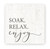Soak Relax Enjoy Rustic  Wood Farmhouse Wall Sign