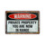 Warning Private Property You Are Now In Range Aluminum Sign 8x12