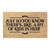 Just So You Know There's Like A Lot Of Kids In Here Coir Coconut Husk Doormat 18x30 or 24x36