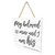 My Beloved Is Mine And I Am His Wooden Plank Sign 7.5 x 7.5