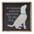 All Guests Must Be Approved By The Dog Pet Style Wood Wall Decor Sign