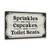 8x12 Funny Vintage Style Sign - Sprinkles Are For Cupcakes, Not Toilet Seats - Black And White Decor