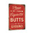 Vintage-Style "Please Do Not Throw Cigarette Butts On The Ground" Sign - Elegant Cursive Font On Red Background 8x12