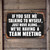 Vintage-Style "If You See Me Talking To Myself" Sign - Rustic Black Background With Humorous White Text 8x12