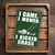 Funny Lawn Mowing Sign "I Came. I Mowed. I Kicked Grass." Vintage Green Yardwork Humor Decor For Garage, Shed, Or Lawn Care Enthusiasts 8x12