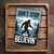 Vintage Bigfoot Metal Sign 8x12 – "Don't Stop Believin" Rustic Cabin Decor