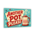 Another Pot Please Sign, Cozy Farmhouse Kitchen Coffee Decor Wall Decor, 8x12 Metal
