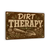 Dirt Therapy Sign, Earthy Garden Wall Decor, 8x12 Metal