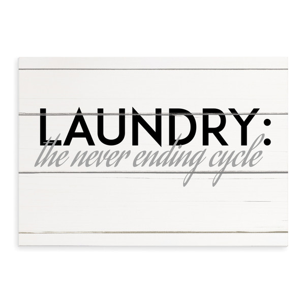 Laundry The Never Ending Cycle Rustic Wood Wall Sign 8x12