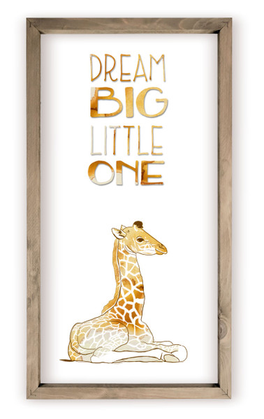 Dream Big Little One Giraffe Rustic Wood Farmhouse Wall Sign