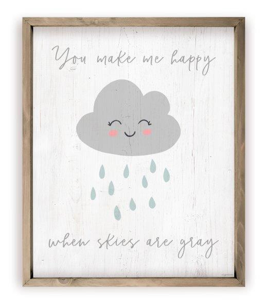You Make Me Happy When Skies Are Gray Rustic Wood Farmhouse Wall Sign