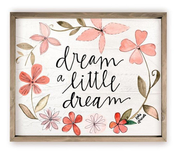 Dream A Little Dream Rustic Wood Farmhouse Wall Sign