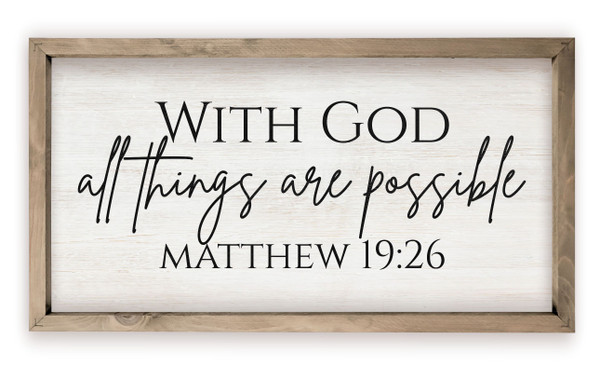 With God All Things Are Possible Rustic Wood Farmhouse Wall Sign