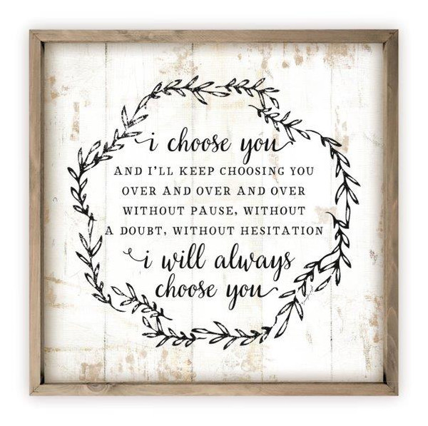I Choose You Rustic Wood Farmhouse Wall Sign