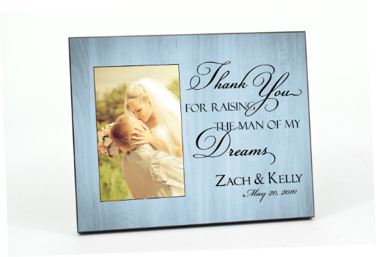 Thank You For Raising The Man Of My Dreams Personalized Picture Frame For A 4x6 Photo