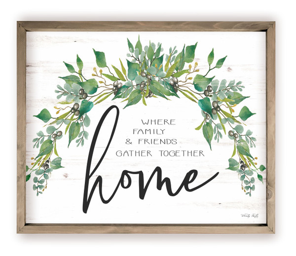 Home Where Family And Friends Gather Together Rustic Wood Farmhouse Wall Sign