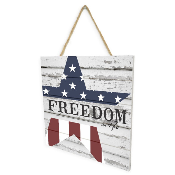 Freedom Isn't Free Wooden Plank Sign 7.5 x 7.5