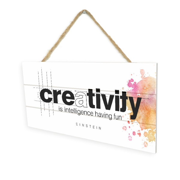 Creativity Is Intelligence Having Fun Wooden Plank Hanging Wall Decor Sign White Wood Style 5x10