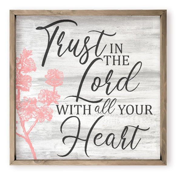 Trust In The Lord With All Your Heart Farmhouse Style Wood Wall Decor Sign
