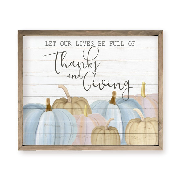 Let Our Lives Be Full Of Thanks And Giving Farmhouse Style Wood Wall Decor Sign