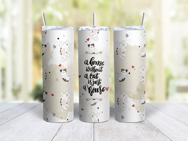 20oz Skinny Tumbler A Home Without A Cat Is Just A House - Stainless Steel Double Wall Insulated Cup With Lid And Straw