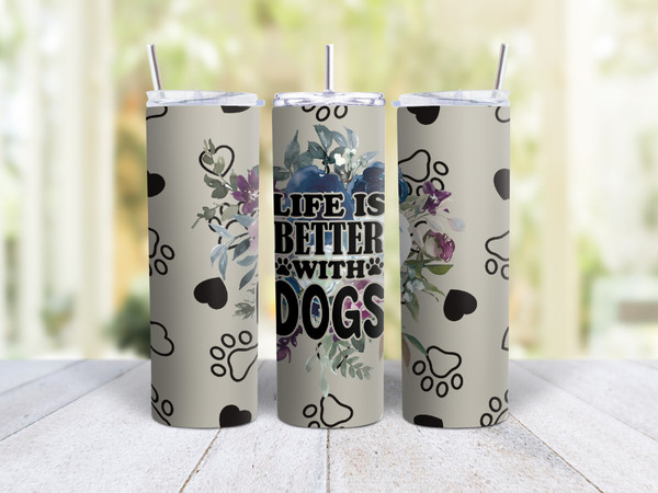 20oz Skinny Tumbler Life Is Better With Dogs (Floral) - Stainless Steel Double Wall Insulated Cup With Lid And Straw