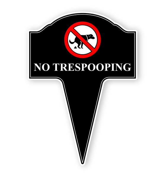 No Trespooping Aluminum Yard Sign 10x14