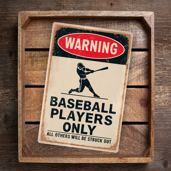 8x12 Funny Vintage Warning Sign - 'Baseball Players Only - All Others Will Be Struck Out' - Humorous Rustic Decor