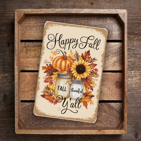 Rustic Mason Jar And Sunflower Metal Sign "Happy Fall Y'all" Autumn Fall Decor With Pumpkins & Fall Leaves 8"x12" Wall Art For Home Or Porch