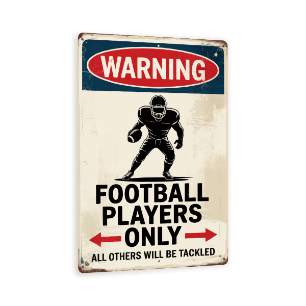 Football Players Only Warning Sign – 8x12 Vintage Metal Sports Wall Art, Funny Distressed Decor For Locker Room, Gym, Or Man Cave
